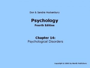 Don Sandra Hockenbury Psychology Fourth Edition Chapter 14