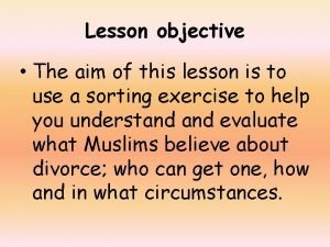 Lesson objective The aim of this lesson is