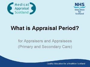 What is Appraisal Period for Appraisers and Appraisees