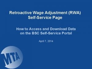 Retroactive Wage Adjustment RWA SelfService Page How to