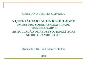 CRISTIANO BENITES OLIVEIRA A QUESTO SOCIAL DA RECICLAGEM