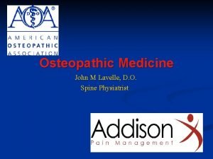 Osteopathic Medicine John M Lavelle D O Spine