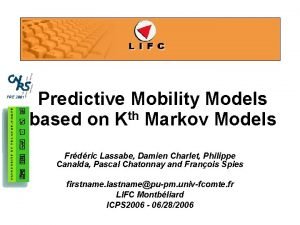 Predictive Mobility Models based on Kth Markov Models