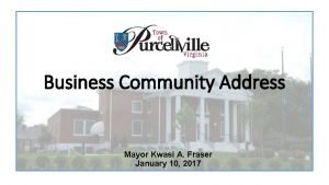 Business Community Address Mayor Kwasi A Fraser January