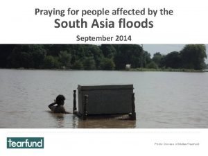 Praying for people affected by the South Asia