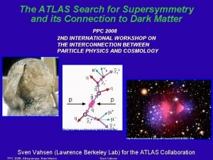 The ATLAS Search for Supersymmetry and its Connection