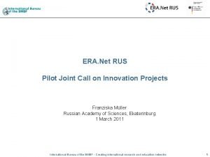 ERA Net RUS Pilot Joint Call on Innovation