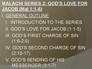 MALACHI SERIES 2 GODS LOVE FOR JACOB Mal