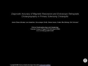 Diagnostic Accuracy of Magnetic Resonance and Endoscopic Retrograde