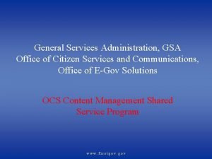 General Services Administration GSA Office of Citizen Services