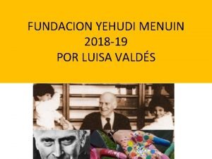 FUNDACION YEHUDI MENUIN 2018 19 POR LUISA VALDS