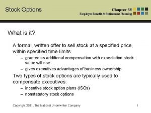 Stock Options Chapter 35 Employee Benefit Retirement Planning