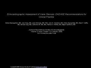 Echocardiographic Assessment of Valve Stenosis EAEASE Recommendations for