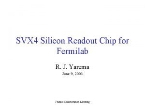 SVX 4 Silicon Readout Chip for Fermilab R