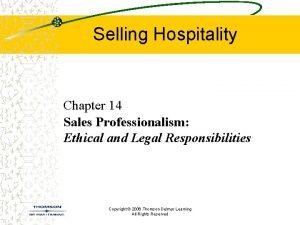 Selling Hospitality Chapter 14 Sales Professionalism Ethical and