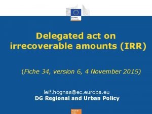 Delegated act on irrecoverable amounts IRR Fiche 34