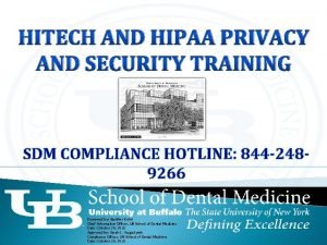 HITECH AND HIPAA PRIVACY AND SECURITY TRAINING SDM