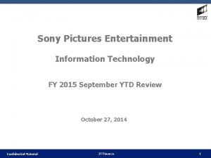 Sony Pictures Entertainment Information Technology FY 2015 September