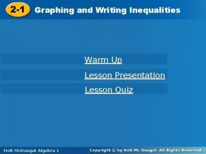 2-1 graphing and writing inequalities 2-1 graphing and writing inequalities