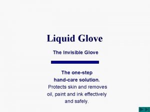 Liquid Glove The Invisible Glove The onestep handcare