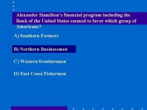 Hamiltons financial program Hamiltons financial program
