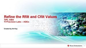 Refine the Rfilt and Cfilt Values TIPL 4404