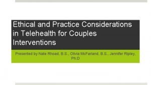 Ethical and Practice Considerations in Telehealth for Couples