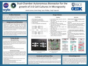 DualChamber Autonomous Bioreactor for the growth of 3D