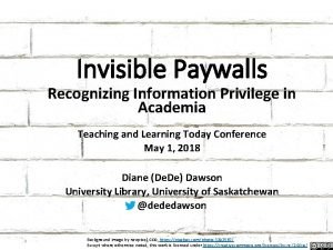 Invisible Paywalls Recognizing Information Privilege in Academia Teaching