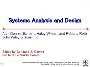 Systems Analysis and Design Alan Dennis Barbara Haley
