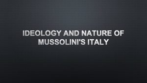Mussolinis beliefs
