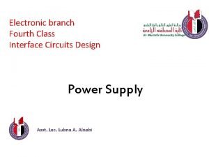 Electronic branch Fourth Class Interface Circuits Design Power