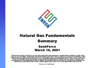 Natural Gas Fundamentals Summary Sask Ferco March 16