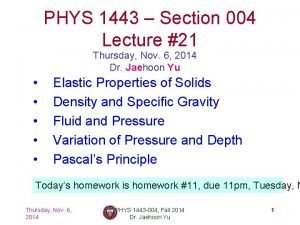 PHYS 1443 Section 004 Lecture 21 Thursday Nov