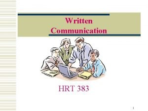Written Communication HRT 383 1 Thank You to