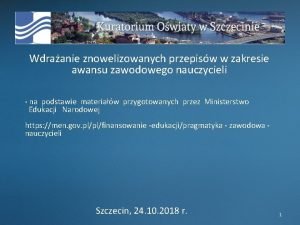 Wdraanie znowelizowanych przepisw w zakresie awansu zawodowego nauczycieli