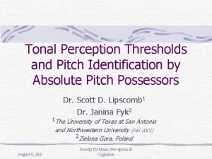 Tonal Perception Thresholds and Pitch Identification by Absolute