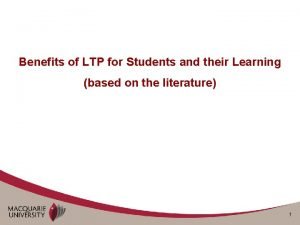 Benefits of LTP for Students and their Learning