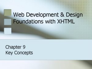 Web Development Design Foundations with XHTML Chapter 9