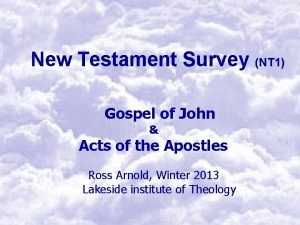 New Testament Survey NT 1 Gospel of John