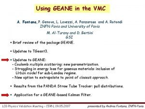 Using GEANE in the VMC A Fontana P