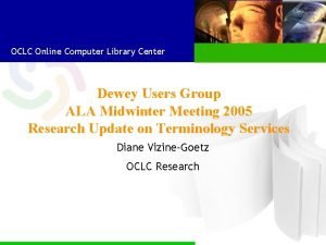 OCLC Online Computer Library Center Dewey Users Group