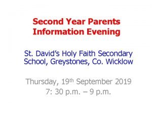 Second Year Parents Information Evening St Davids Holy