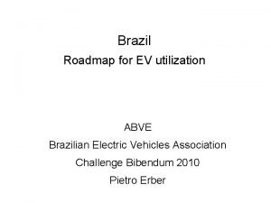 Brazil Roadmap for EV utilization ABVE Brazilian Electric