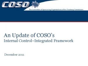 An Update of COSOs Internal ControlIntegrated Framework December