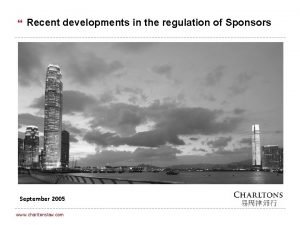 Recent developments in the regulation of Sponsors September