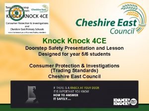 Knock 4 CE Doorstep Safety Presentation and Lesson