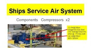 Ships Service Air System Components Compressors x 2