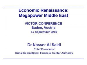 Economic Renaissance Megapower Middle East VICTOR CONFERENCE Baden