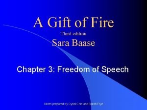 A Gift of Fire Third edition Sara Baase